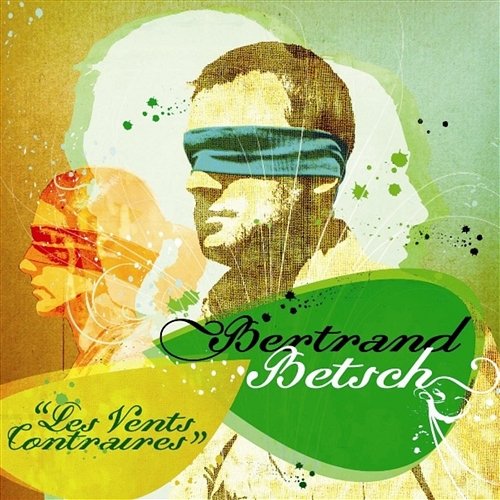 Les Vents Contraires (Album) Bertrand Betsch