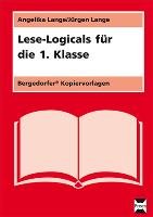 Lese-Logicals für die 1. Klasse Lange Angelika, Lange Jurgen