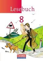 Lesebuch 8. Schuljahr. Schülerbuch. Östliche Bundesländer und Berlin Mattke Birgit, Mikota Jana, Scheuringer-Hillus Luzia