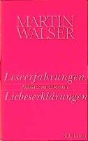 Leseerfahrungen, Liebeserklärungen Walser Martin