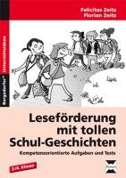 Leseförderung mit tollen Schul-Geschichten Zeitz Felicitas, Zeitz Florian
