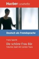 Lesehefte Deutsch als Fremdsprache Stufe B1. Die schöne Frau Bär Specht Franz