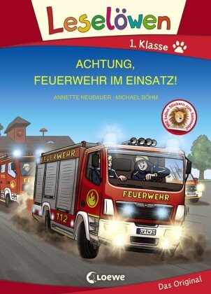 Leselöwen 1. Klasse - Achtung, Feuerwehr im Einsatz! (Großbuchstabenausgabe) Loewe Verlag