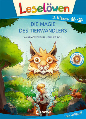 Leselöwen 2. Klasse - Die Magie des Tierwandlers (Großbuchstabenausgabe) Loewe Verlag