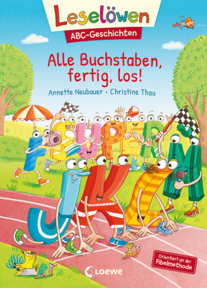 Leselöwen ABC-Geschichten - Alle Buchstaben, fertig, los! Loewe Verlag
