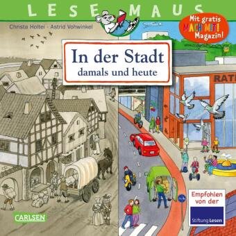 LESEMAUS 150: In der Stadt - damals und heute Carlsen Verlag