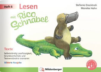 Lesen mit Rico Schnabel, Heft 6: Texte - silbierte Ausgabe Mildenberger