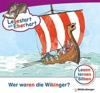 Lesestart mit Eberhart: Wer waren die Wikinger? Brandau Nicole, Drecktrah Stefanie