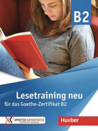 Lesetraining neu für das Goethe-Zertifikat B2 Hueber