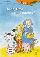 LESEZUG/1. Klasse: Anna, Oma und der Bauernhof Hammerle Susa