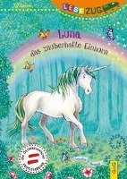 LESEZUG/1. Klasse: Luna, das zauberhafte Einhorn Skopal Claudia