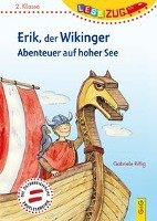 LESEZUG/2.Klasse: Erik, der Wikinger - Abenteuer auf hoher See Rittig Gabriele