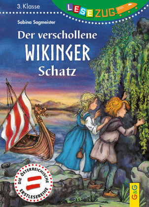 LESEZUG/3. Klasse: Der verschollene Wikinger-Schatz G & G Verlagsgesellschaft
