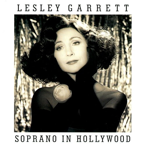 Lesley Garrett Soprano in Hollywood Lesley Garrett, BBC Concert Orchestra
