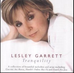 Lesley Garrett - Tranquility Garrett Lesley
