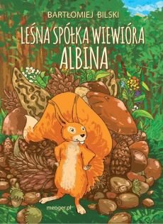 Leśna spółka wiewióra Albina Bilski Bartłomiej