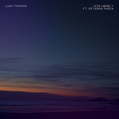 Less Lonely Liam Thomas feat. Reyanna Maria