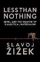 Less Than Nothing Iek Slavoj