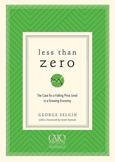 Less Than Zero Selgin George