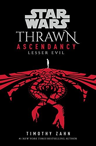 Lesser Evil. Star Wars. Thrawn Ascendancy. Book 3 Zahn Timothy