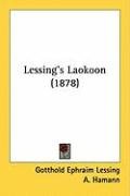 Lessing's Laokoon (1878) Lessing Gotthold Ephraim