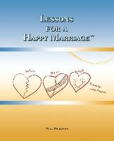 Lessons for a Happy Marriage Friedman Paul