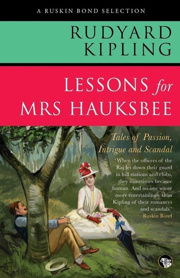 Lessons for Mrs Hauksbee Kipling Rudyard