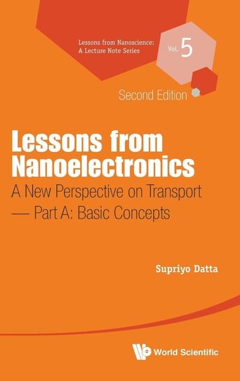 Lessons from Nanoelectronics Supriyo Datta