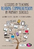 Lessons in Teaching Reading Comprehension in Primary Schools Bingle Branwen, Horton Suzanne, Beattie Louise