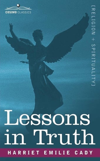 Lessons in Truth Cady Harriet Emilie