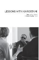 Lessons with Kiarostami Kiarostami Abbas