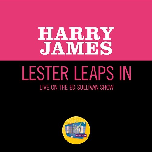 Lester Leaps In Harry James