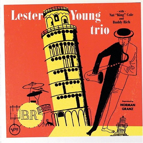 Lester Young Trio Lester Young feat. Nat King Cole, Buddy Rich