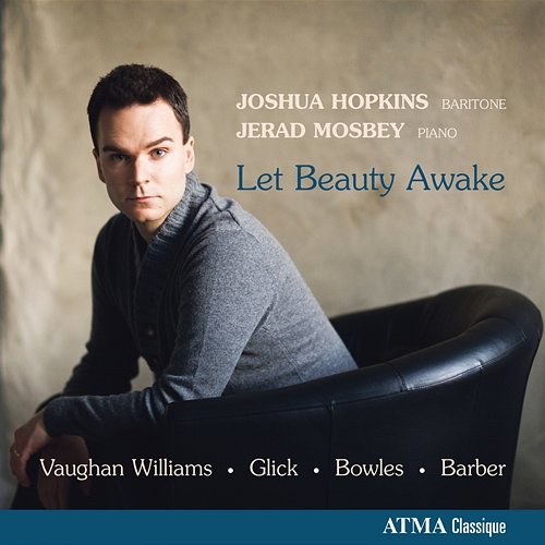 Let Beauty Awake Joshua Hopkins, Jerad Mosbey