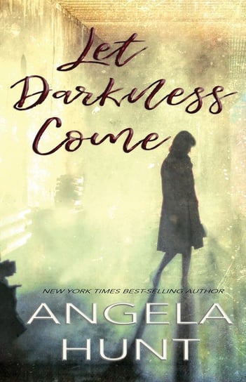 Let Darkness Come Hunt Angela