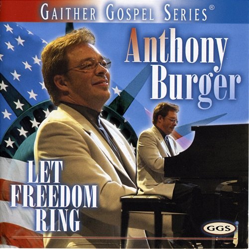 Let Freedom Ring Anthony Burger