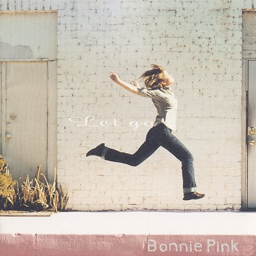 Let go Bonnie Pink