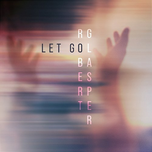Let Go Robert Glasper