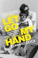 Let Go My Hand Docx Edward