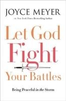 Let God Fight Your Battles Meyer Joyce