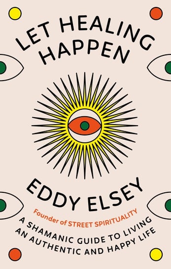 Let Healing Happen Eddy Elsey
