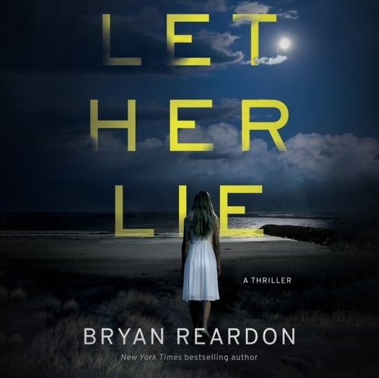 Let Her Lie Reardon Bryan, Patrick Lawlor