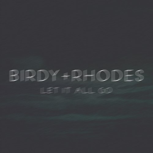 Let It All Go Birdy + RHODES feat. sped up nightcore