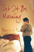 Let it be Morning Kashua Sayed