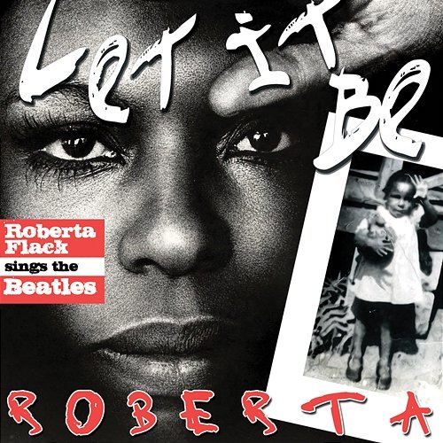 Let It Be Roberta: Roberta Flack Sings The Beatles Roberta Flack