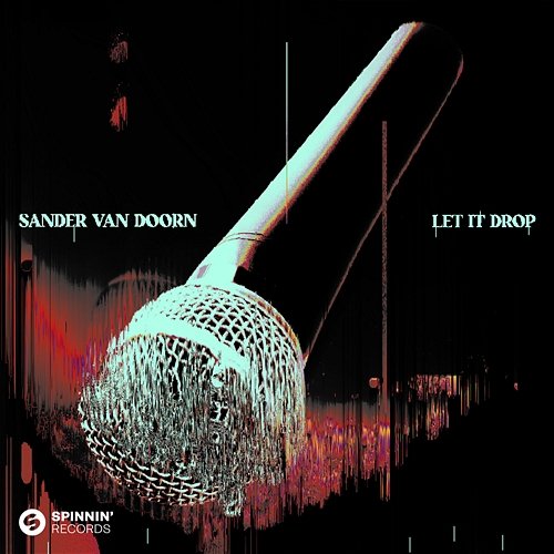 Let It Drop Sander Van Doorn