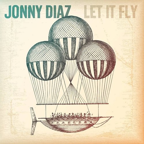 Let It Fly Jonny Diaz