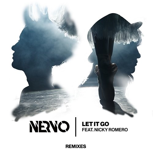 Let It Go NERVO feat. Nicky Romero