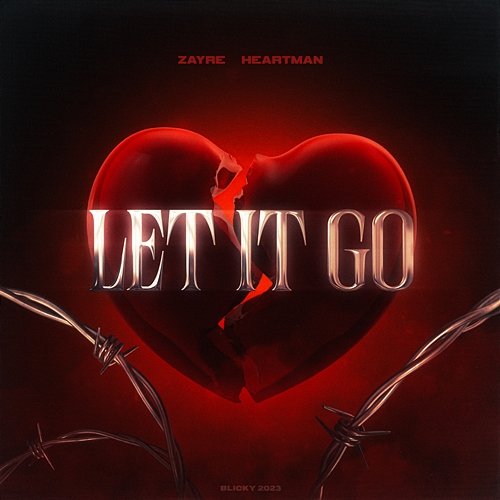 LET IT GO Zayre feat. Heartman