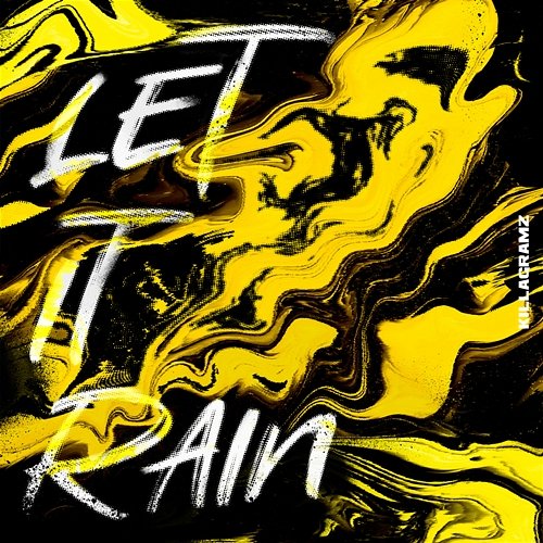 Let it rain Killagramz